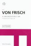 Bee My Copy - I racconti da api di Pinvi Frisch Il Linguaggio Delle Api 101x150
